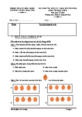 Đề kiểm tra học kỳ I môn Tin học Lớp 4 - Năm học 2015-2016 - Trường Tiểu học Dân Hòa (Có đáp án)